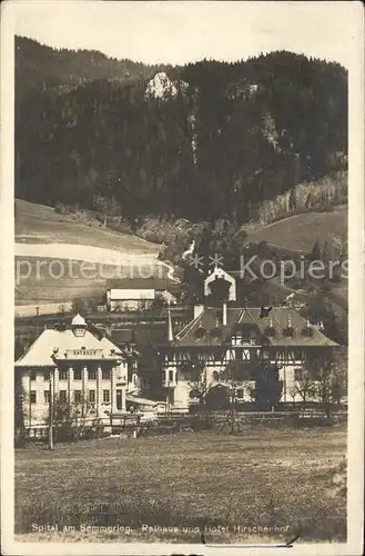 Spital Semmering Steiermark Rathaus und Hotel Hirschenhof Kat. Spital am Semmering