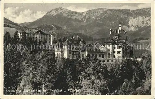 Semmering Niederoesterreich Suedbahnhotel mit Waidhof und Raxalpe Kat. Semmering