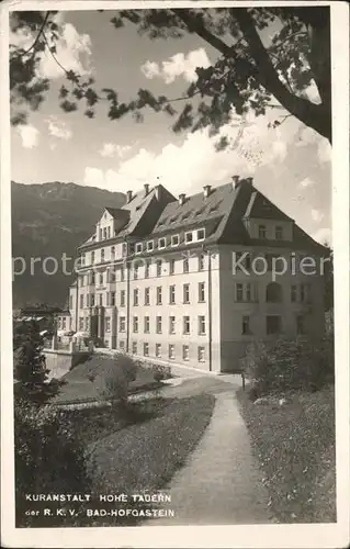 Bad Hofgastein Salzburg Kuranstalt Hohe Tauern Kat. Bad Hofgastein