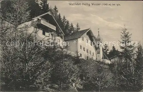 Igls Tirol Wallfahrt Heilig Wasser Kat. Innsbruck