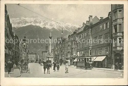 Innsbruck Maria Theresienstrasse gegen Nordkette Strassenbahn Saeule Kat. Innsbruck