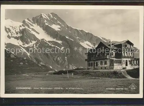 Kaprun Hotel "Moserboden" Kaprunertal Kitzsteinhorn Kat. Kaprun