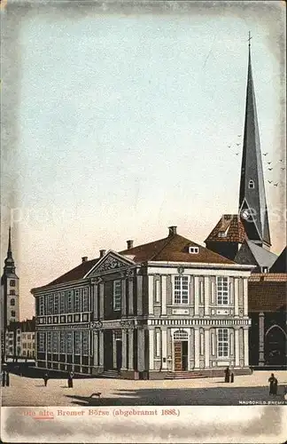 Bremen Alte Boerse 1888 abgebrannt Kat. Bremen