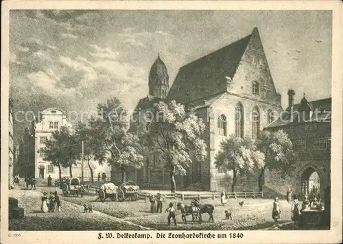 Frankfurt Main Leonhardskirche um 1840 Kuenstlerkarte F. W. Delkeskamp Kat. Frankfurt am Main