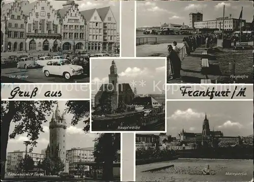 Frankfurt Main Roemer Flughafen Eschenheimer Turm Hauptwache Katharinenkirche Mainpartie Dom Kat. Frankfurt am Main