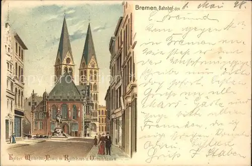 Bremen Kaiser Wilhelm Denkmal Rathaus Domthuerme Kat. Bremen