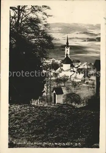 Rohrbach Oberoesterreich Ortsansicht mit Kirche Kapelle Sommerfrische Kat. Rohrbach in Oberoesterreich