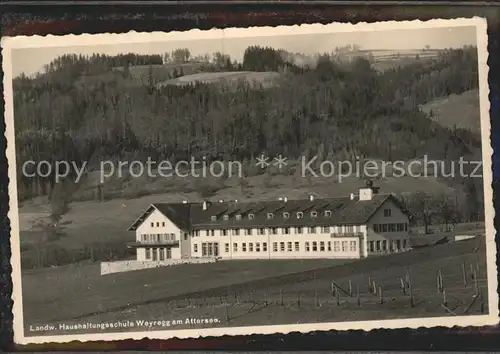 Weyregg Attersee Landwirtschaftliche Haushaltungsschule Kat. Weyregg am Attersee