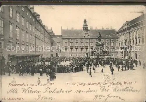 Wien Franzensplatz mit Burgmusik Kaiser Franz Monument von Marchesi Kat. Wien