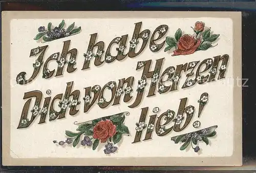 Poesie Ich habe Dich von Herzen lieb! Rosen / Poesie /