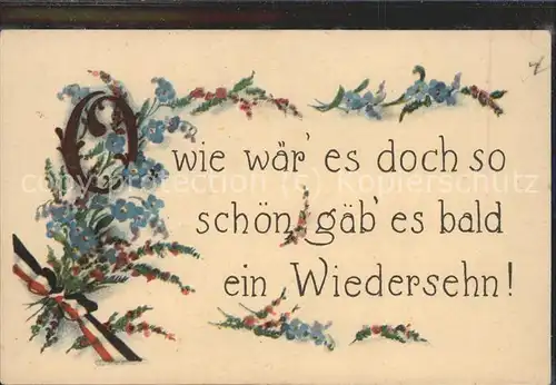 Poesie Blumen O wie waer es doch so schoen geb es ein Wiedersehen! / Poesie /