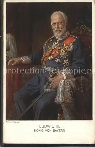 Ludwig III Koenig von Bayern Uniform / Persoenlichkeiten /