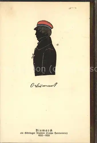 Bismarck Student Goettingen Silhouette Corps Hannover  / Persoenlichkeiten /