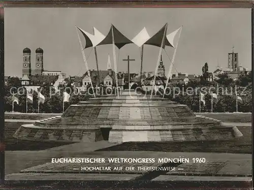 Religion Eucharistischer Weltkongress Muenchen Hochaltar Theresienwiese  / Religion /