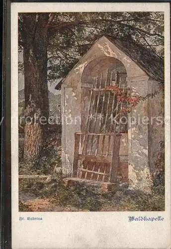 Kuenstlerkarte Fr. Ruderna Waldkapelle / Kuenstlerkarte /