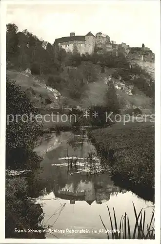 Fraenkische Schweiz Schloss Rabenstein Alsbachtal Kat. Pottenstein