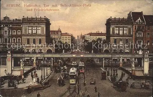 Berlin Hallesches Tor Belle Alliance Platz Friedrichstrasse S Bahn Strassenbahn Pferdewagen Kat. Berlin
