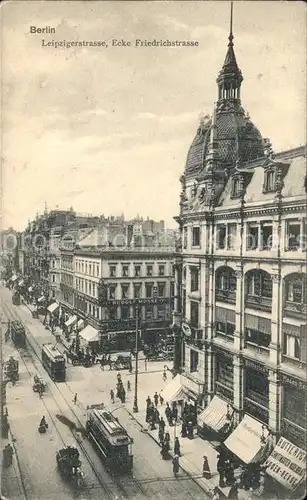 Berlin Leipzigerstrasse Ecke Friedrichstrasse Strassenbahnen Kat. Berlin