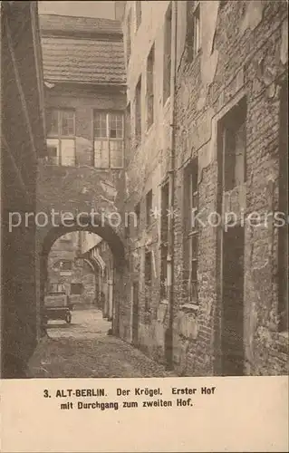 Berlin Altstadt Der Kroeger Erster Hof Durchgang zum zweiten Hof Kat. Berlin