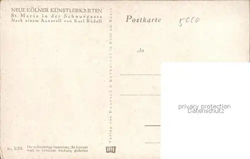 Koeln Rhein St.Maria Schnurgasse Kuenstlerkarte Karl Ruedell Kat. Koeln