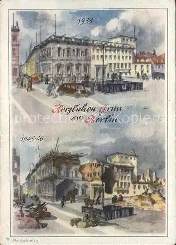 Berlin Reichskanzlei 1933 vor und nach der Zerstoerung 1946 Kuenstlerkarte Kat. Berlin