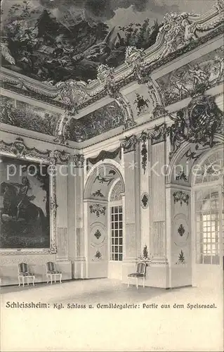 Schleissheim Oberschleissheim Kgl Schloss und Gemaeldegalerie Speisesaal Kat. Oberschleissheim