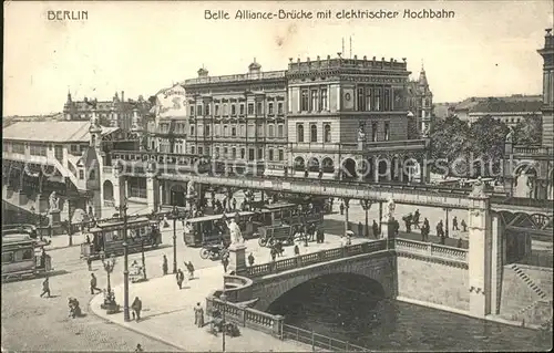 Berlin Belle Alliance Bruecke mit elektr Hochbahn Kat. Berlin