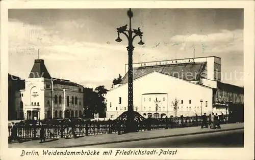 Berlin Weidendammbruecke mit Friedrichstadt Palast Kat. Berlin
