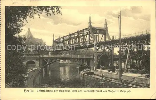 Berlin ueberfuehrung der Hochbahn ueber den Landwehrkanal am Anhalter Bahnhof Kat. Berlin