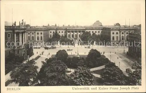 Berlin Universitaet und Kaiser Franz Joseph Platz Kat. Berlin