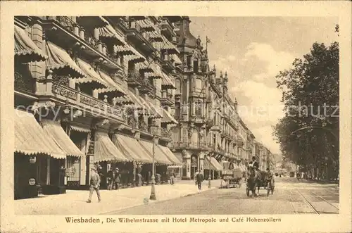 Wiesbaden Wilhelmstrasse Hotel Metropole Caafe Hohenzollern Kat. Wiesbaden