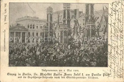 Berlin Pariser Platz Einzug Kaiser Franz Josef 1. am 4. Mai Kat. Berlin