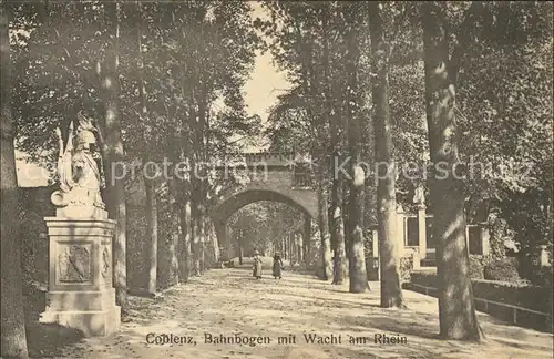 Koblenz Rhein Bahnbogen mit Wacht am Rhein Kat. Koblenz