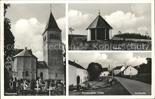 Dockweiler Dorfpartie Kapelle Pfarrkirche Kat. Dockweiler