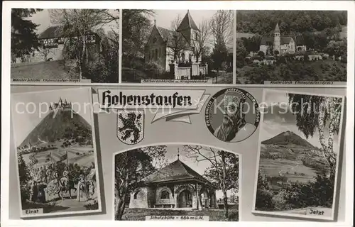 Hohenstaufen Einst und Jetzt Kloster Lorch Waescher Schloessle Barbarossakirche Schutzhuette  Kat. Goeppingen