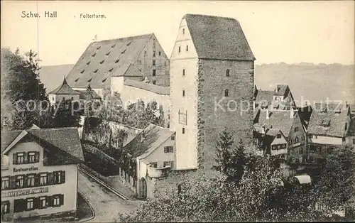 Schwaebisch Hall Folterturm Restauration Brauerei Kat. Schwaebisch Hall