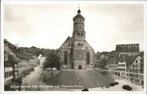 Schwaebisch Hall Marktplatz und Michaeliskirche Kat. Schwaebisch Hall
