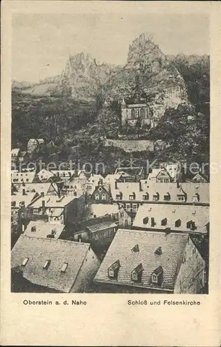 Oberstein Nahe Schloss und Felsenkirche Kat. Idar Oberstein