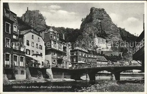 Oberstein Nahe Schloss und Felsenkirche Bruecke Kat. Idar Oberstein