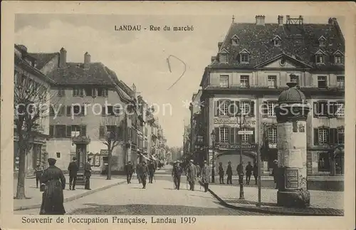 Landau Pfalz Rue du Marche Occupation Francaise 1919 Franzoesische Besetzung Geschichte Kat. Landau in der Pfalz