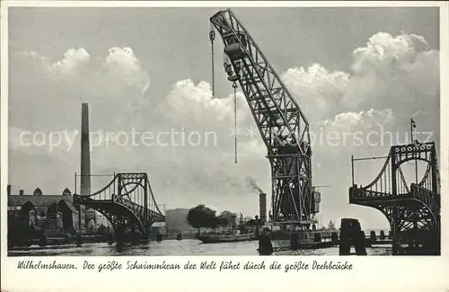 hf17840 Wilhelmshaven Schwimmkran Drehbruecke Kategorie. Wilhelmshaven Alte Ansichtskarten