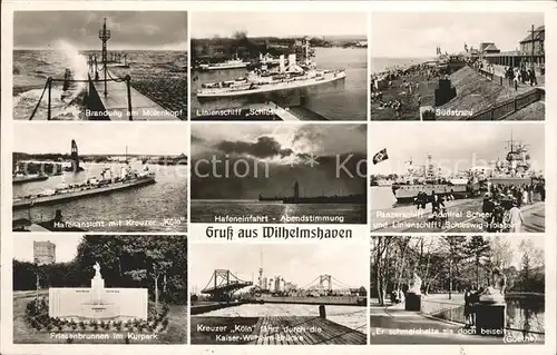 Wilhelmshaven Brandung Mole Linienschiff Suedstrand Hafenansicht und Einfahrt Friesenbrunnen Kreuzer Koeln Kat. Wilhelmshaven