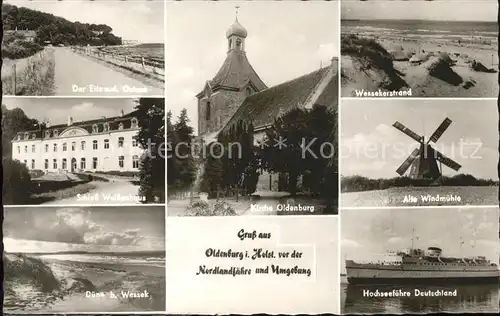 Oldenburg Holstein Kirche Schloss Weissenhaus Duenen Wessekerstrand alte Windmuehle Hochseefaehre Kat. Oldenburg in Holstein