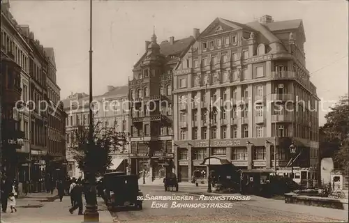 Saarbruecken Reichsstr Ecke Bahnhofstr Kat. Saarbruecken