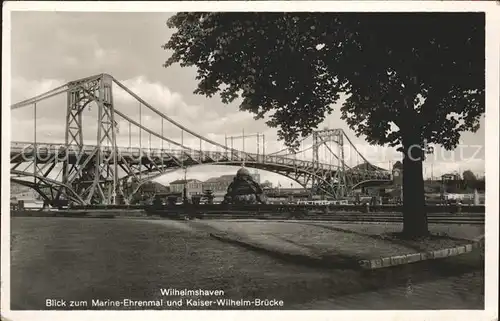 Wilhelmshaven Kaiser Wilhelm Bruecke mit Marine Ehrenmal Kat. Wilhelmshaven