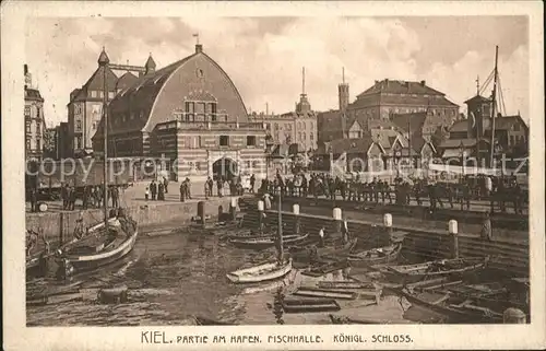 Kiel Hafen Fischhalle Koenigl Schloss Kat. Kiel