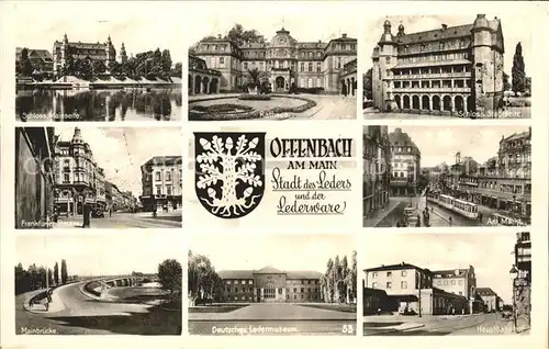 Offenbach Main Schloss Rathaus Mainbruecke Frankfurter Str Markt Dt Ledermuseum Hauptbahnhof Kat. Offenbach am Main