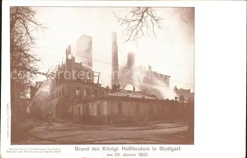 Stuttgart Brand des Koeniglichen Hoftheaters 1902 Kat. Stuttgart