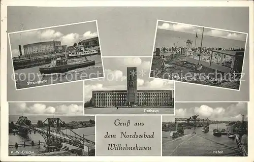 Wilhelmshaven Strandhalle Suedstrand Rathaus Kaiser Wilhelm Bruecke Hafen Kat. Wilhelmshaven