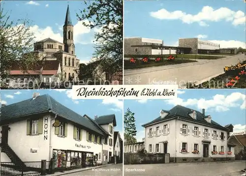 Rheinbischofsheim Kirche Schule Kaufhaus Hoehn Sparkasse Kat. Rheinau